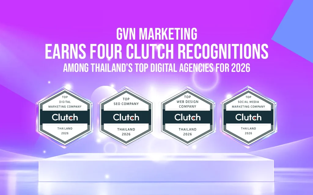 GVN Marketing earns four Clutch recognitions among Thailand’s top digital agencies for 2026